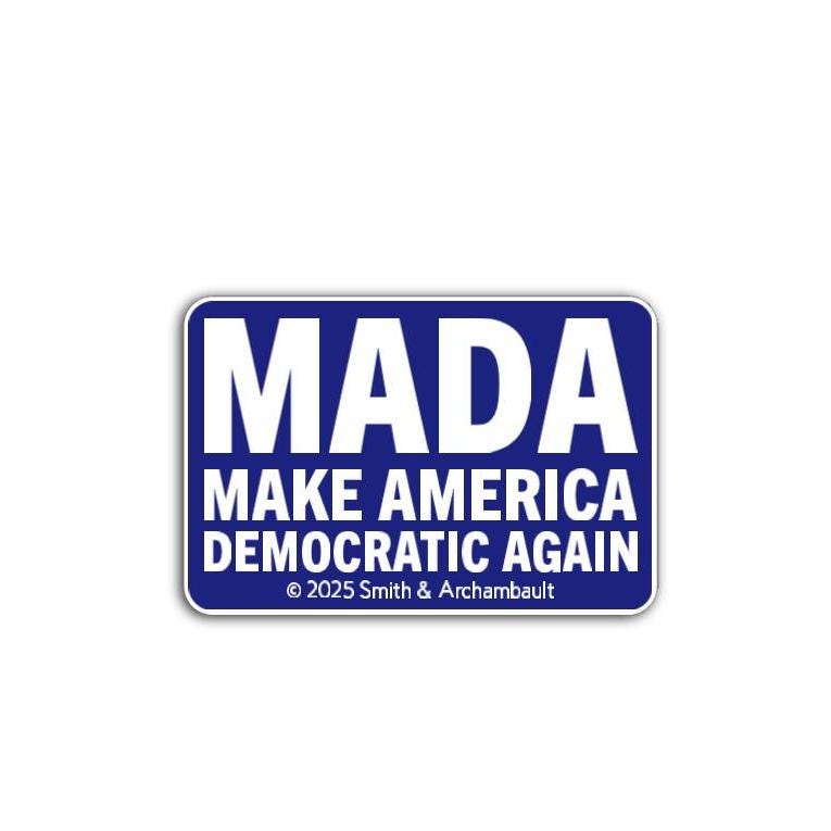 MADA Make America Democratic Again Vinyl Decal or Magnet | Political Statement Sticker | Progressive Design | Political Activism