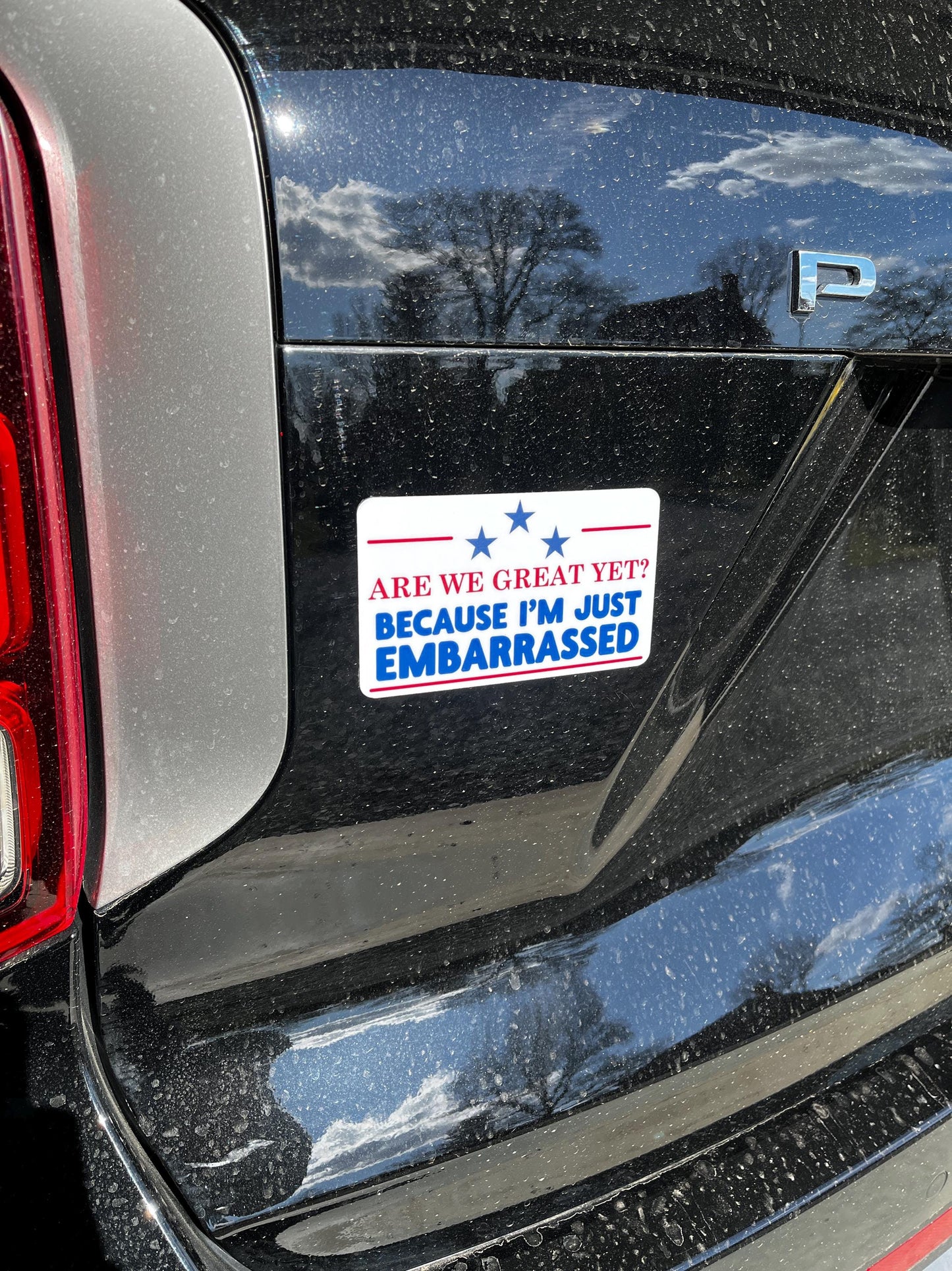 Are We Great Yet? Because I'm Just Embarrassed Vinyl Decal or Magnet | Political Protest Sticker | America Dissent | Political Humor