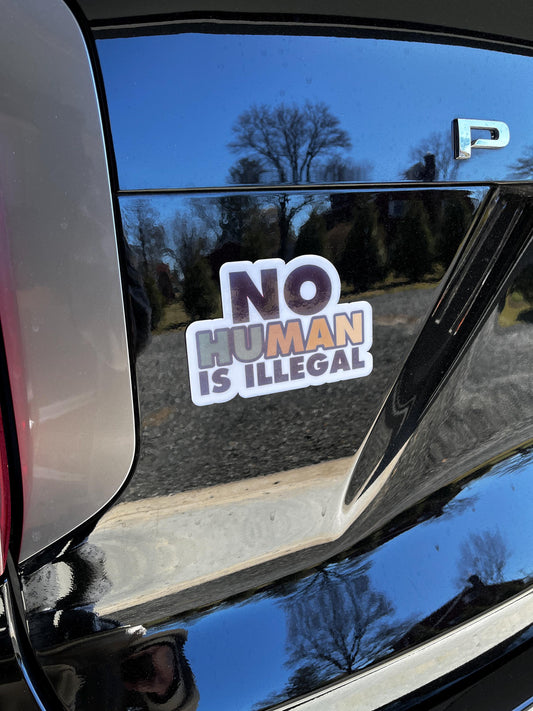 No Human is Illegal Vinyl Decal or Magnet | Immigration Rights Sticker | Pro-Immigrant Design | Human Rights Activism