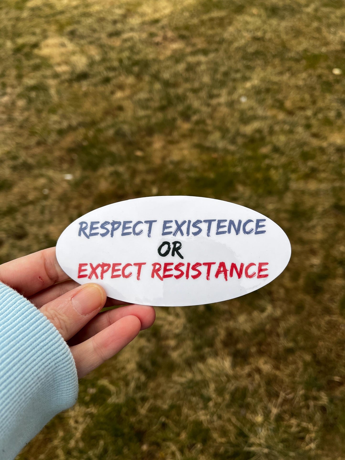 Respect Existence or Expect Resistance Vinyl Decal or Magnet | Political Protest Sticker | Resistance Message Design