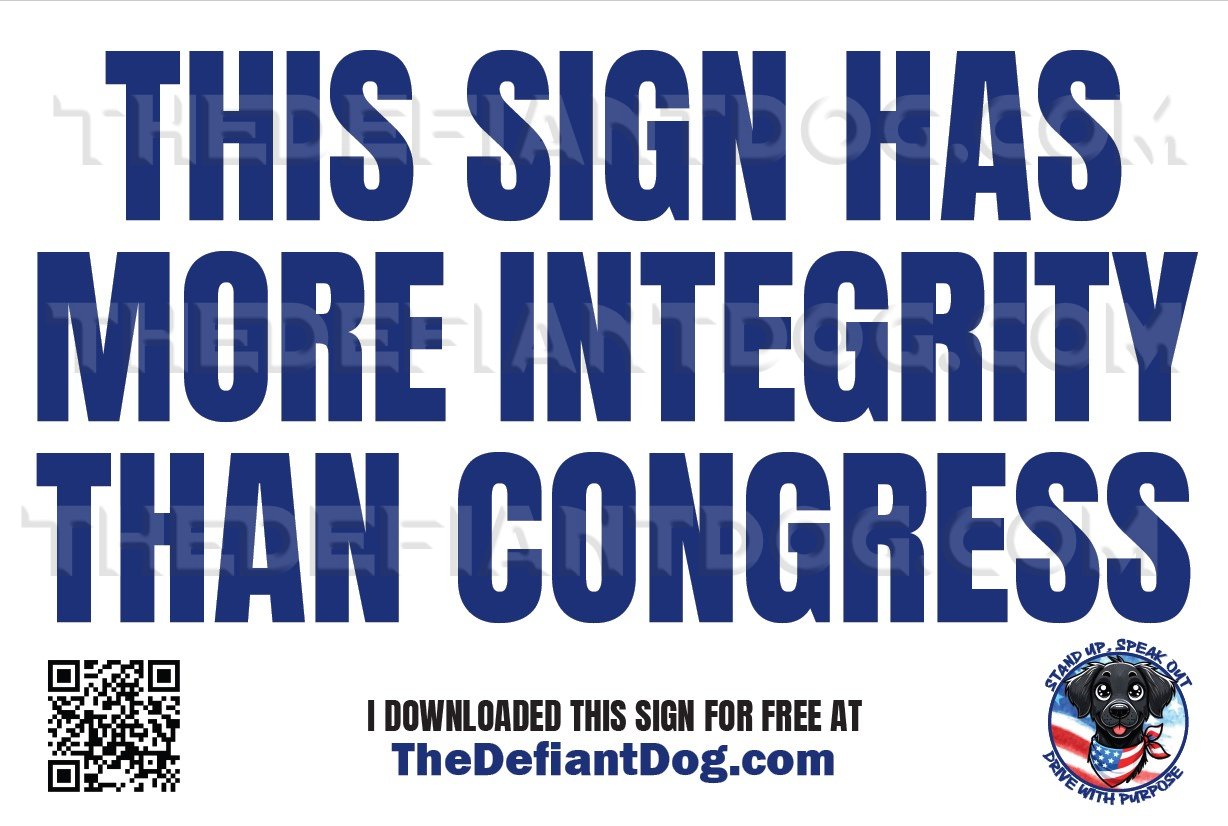 Free protest sign that says 'This Sign Has More Integrity Than Congress'