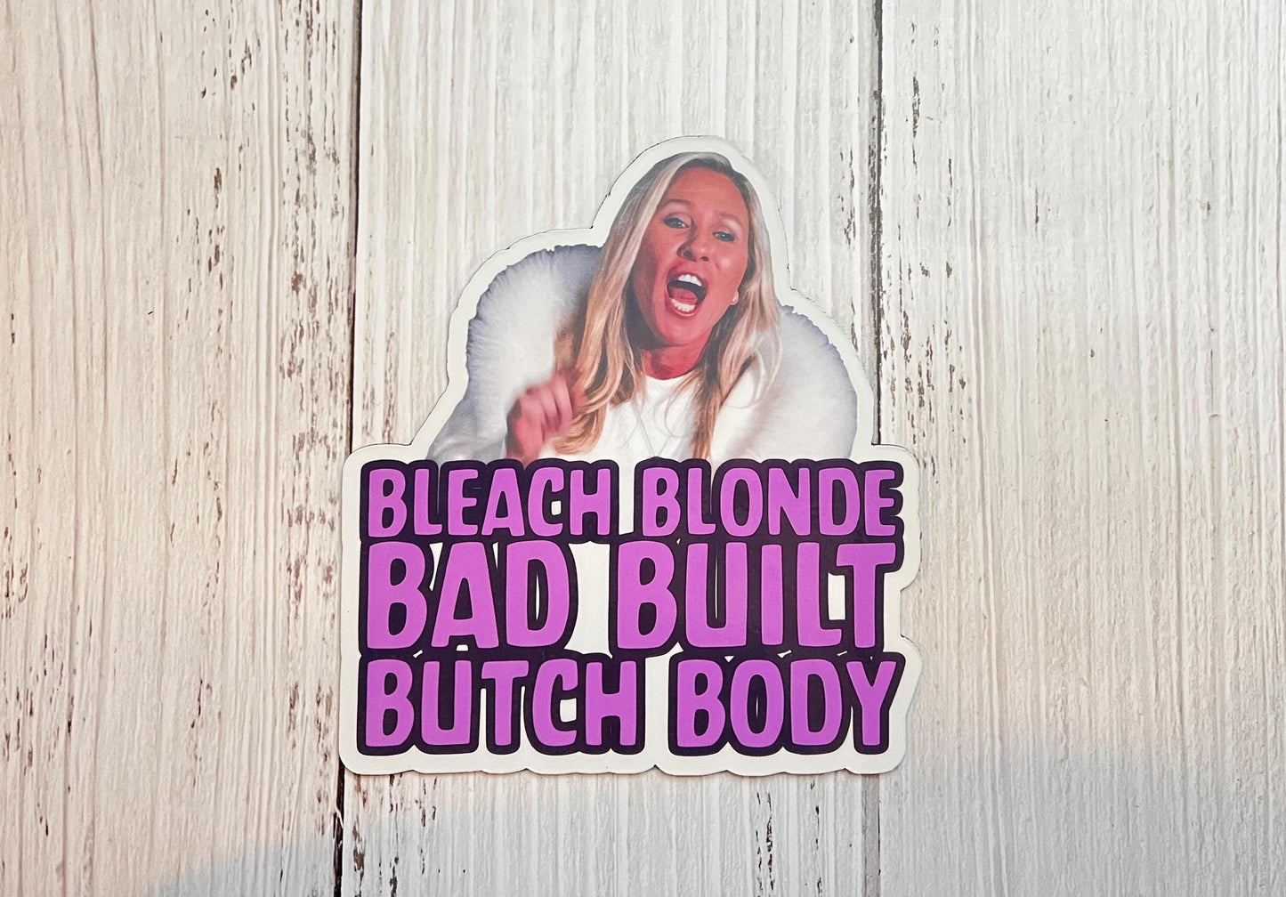 MTG Marjorie Taylor Greene Bleach Blonde Political Satire Vinyl Decal or Magnet | Protest | Anti-Greene Design | Political Humor Sticker