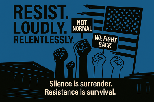 Why Resistance Matters Now More Than Ever