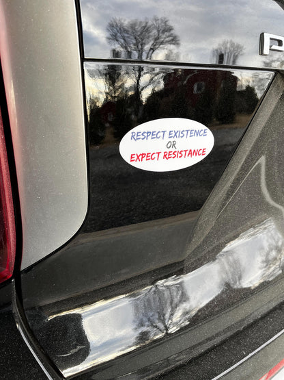 Respect Existence or Expect Resistance Vinyl Decal or Magnet | Political Protest Sticker | Resistance Message Design
