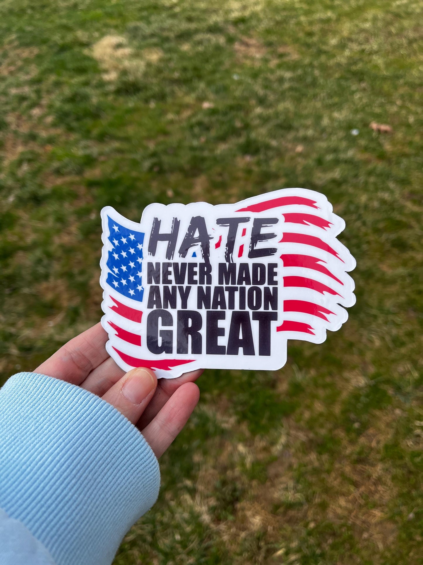 Hate Never Made Any Nation with American Flag Vinyl Decal or Magnet | Anti-Hate Protest Sticker | Unity & Equality Design