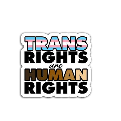 Trans Rights Are Human Rights Vinyl Decal or Magnet | LGBTQ+ Sticker | Trans Ally Pride | Equality Activism | Pro-Trans Design