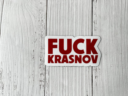 F*ck Krasnov Vinyl Decal or Magnet | Political Protest Sticker | Anti-Krasnov Resistance Design | Accountability for Leadership