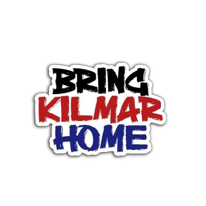 Bring Kilmar Home | Advocacy Magnet or Vinyl Decal | Support Immigrant Justice | Deportation Awareness | Human Rights Sticker
