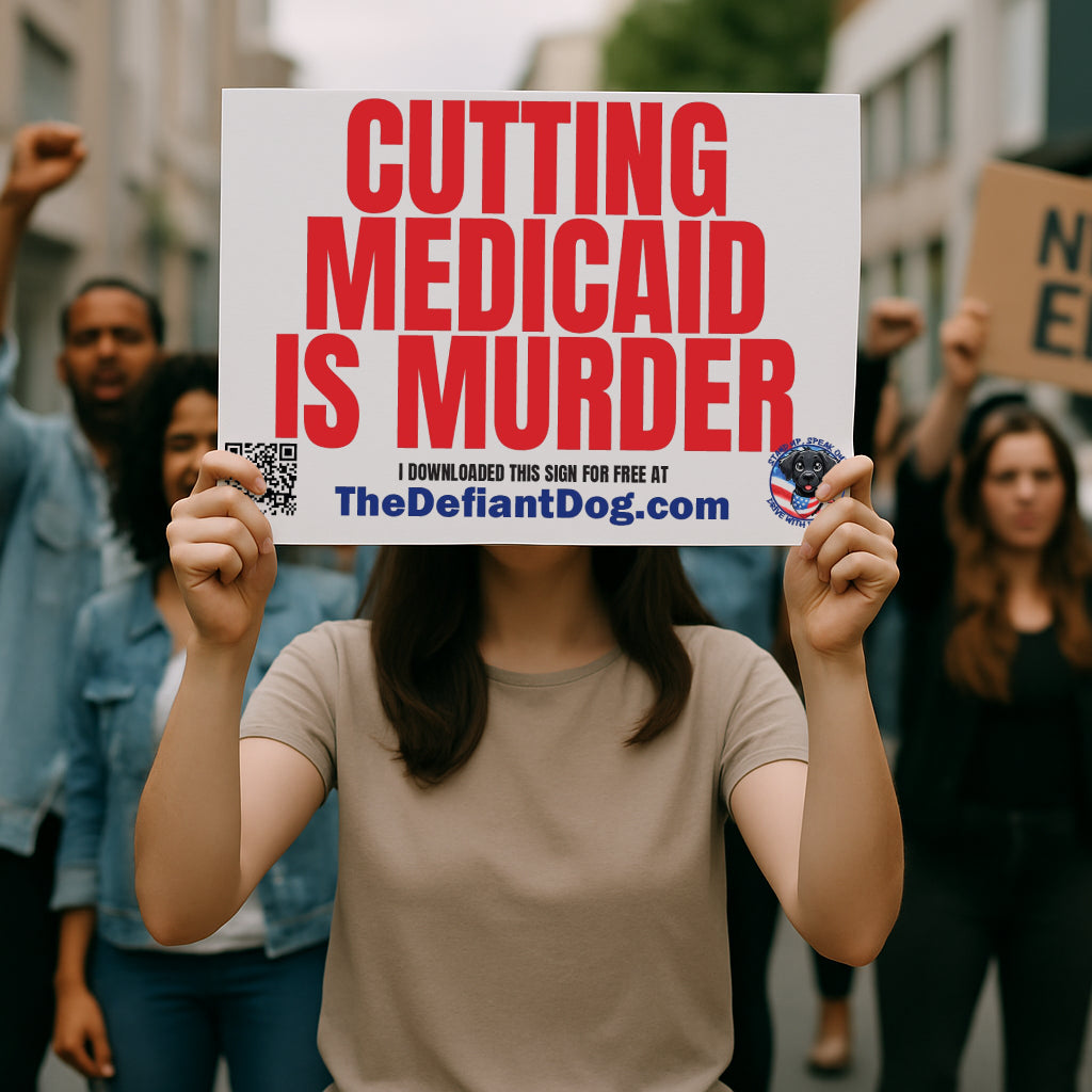 Free protest sign that says 'Cutting Medicaid Is Murder' in bold red letters