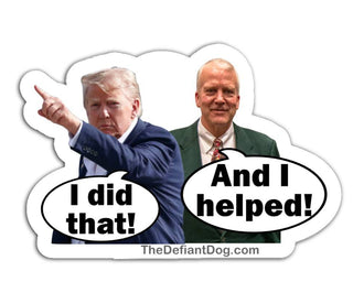 Anti Trump political sticker showing Donald Trump pointing with I did that speech bubble and Alaska Senator Dan Sullivan saying And I helped gas pump meme vinyl decal on fuel pump