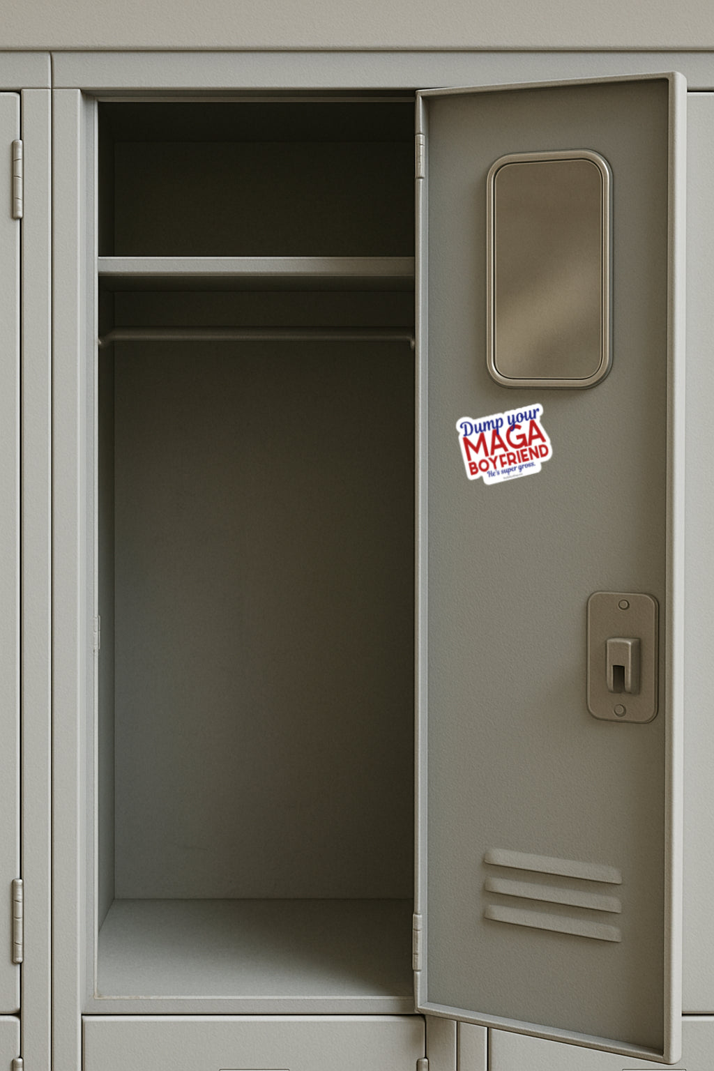 Dump Your MAGA Boyfriend - He's super gross Magnet, Vinyl Decal, or Sticker Pack