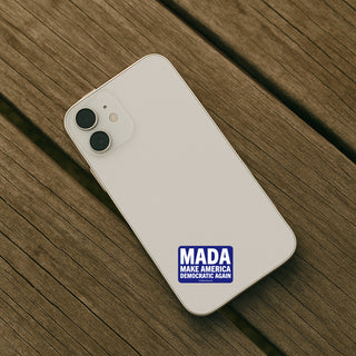 Blue and white sticker with 'MADA Make America Democratic Again' text on an iphone