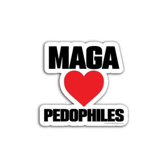 Sticker with 'MAGA Loves Pedophiles' text and a red heart on a white background