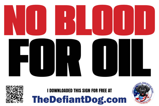 No Blood for Oil – Free Printable Protest Sign Download