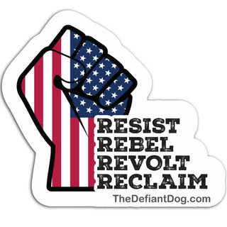 Sticker with American flag design and text 'Resist Rebel Revolt Reclaim' on a white background.