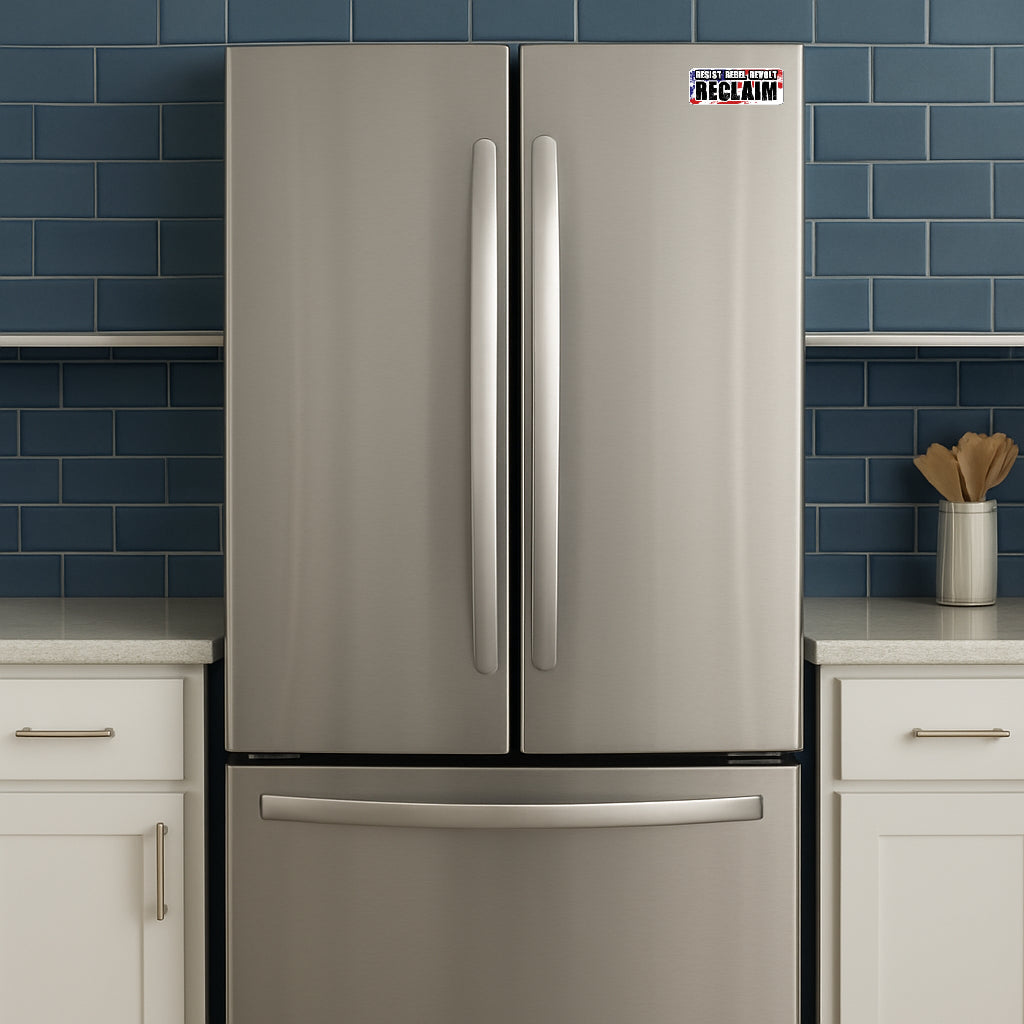 'Resist Rebel Revolt Reclaim' magnet or vinyl decal displayed on a stainless steel refrigerator. A bold, high-quality political sticker perfect for cars, laptops, fridges, or toolboxes. Great for activists, protestors, or anyone fed up with fascism.