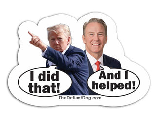 Jon Husted and Donald Trump political sticker featuring Trump pointing with the words I did that and Ohio Republican Jon Husted beside him with the words And I helped.