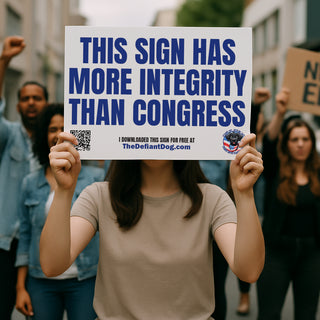 Free protest sign that says 'This Sign Has More Integrity Than Congress'