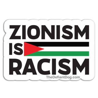Zionism Is Racism sticker with Palestinian flag colors, bold black lettering and white die cut border