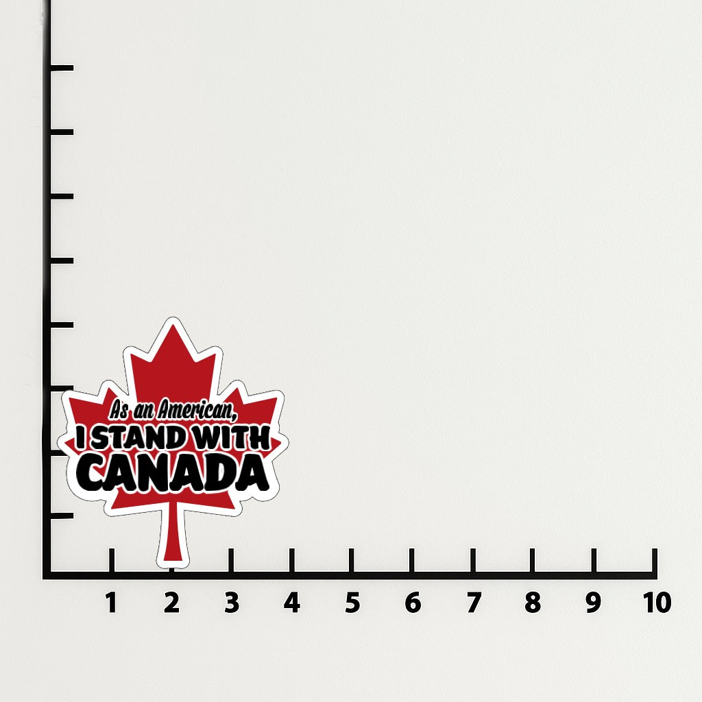 As an American I stand with canada magnet or vinyl decal displayed with a slight shadow on a white background. A bold, high-quality political sticker perfect for cars, laptops, fridges, or toolboxes. Great for activists, protestors, or anyone fed up with fascism.