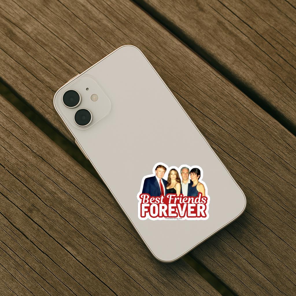 a sticker showing trump, melania, epstein, and ghislaine maxwell with the works best friends forever below them on the back of an iphone.