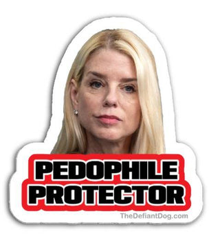 Sticker with Pam Bondi's face and 'PEDOPHILE PROTECTOR' text on a white background