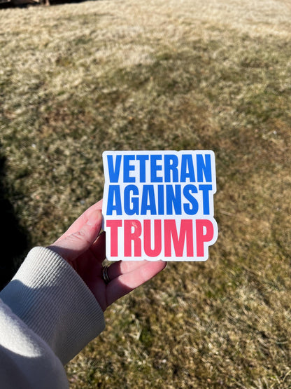 Veteran Against Trump Vinyl Decal or Magnet | Political Protest Sticker | Anti-Trump Statement | Veterans for Political Change