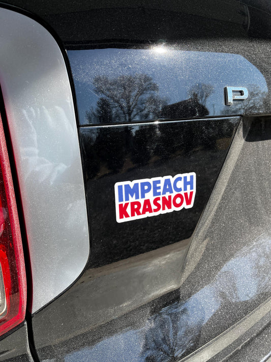 Impeach Krasnov Vinyl Decal or Magnet | Political Protest Sticker | Accountability Statement | Political Resistance Design