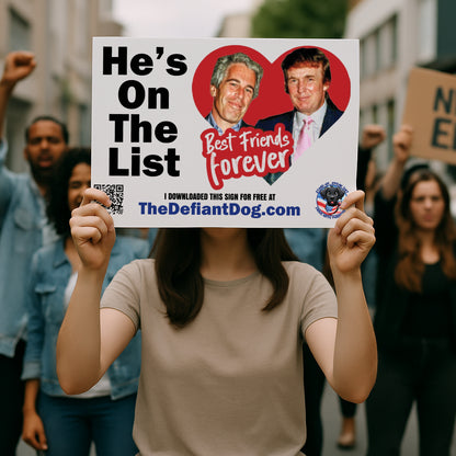 He's On The List – Free Printable Protest Sign Download