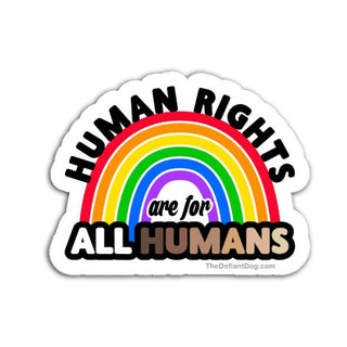 Human Rights Are for All Humans rainbow pride equality die-cut sticker on white background.