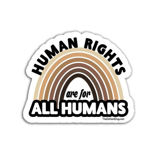 Sticker with rainbow design and text 'Human rights are for all humans' on a white background