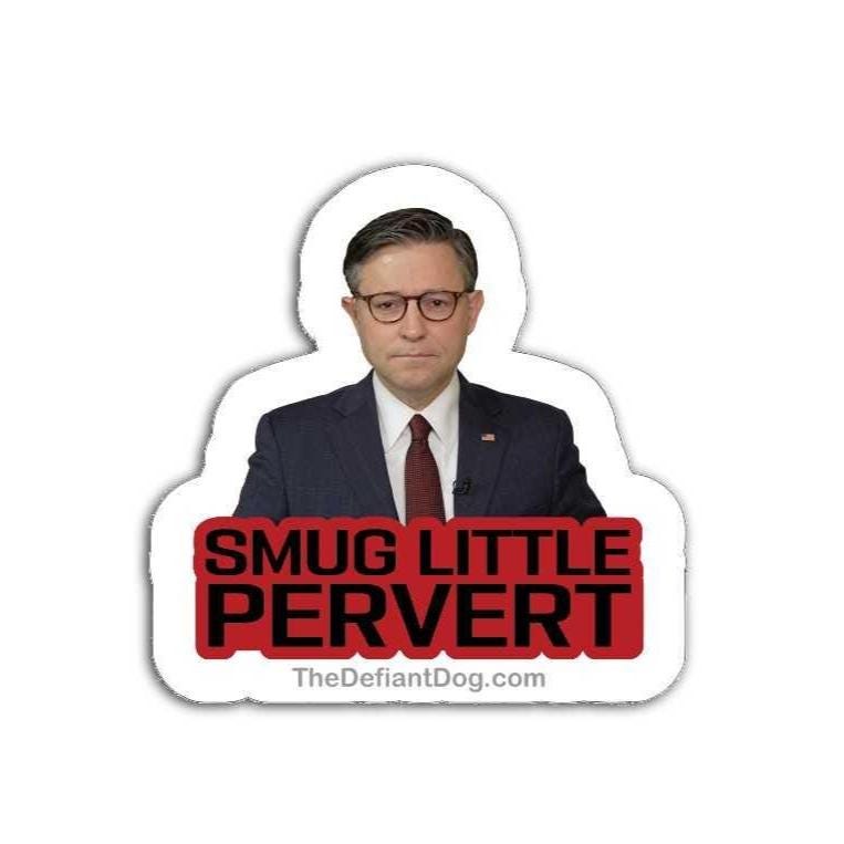 Sticker with Mike Johnson in a suit and tie and text 'SMUG LITTLE PERVERT' on a white background.