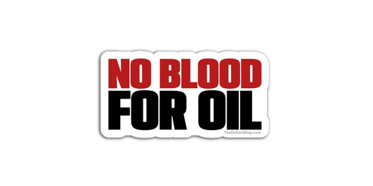 Sticker with 'No Blood for Oil' text on a white background