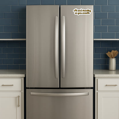 No One's Treading on you Sweetie' magnet or vinyl decal displayed on a stainless steel refrigerator. A bold, high-quality political sticker perfect for cars, laptops, fridges, or toolboxes. Great for activists, protestors, or anyone fed up with fascism.