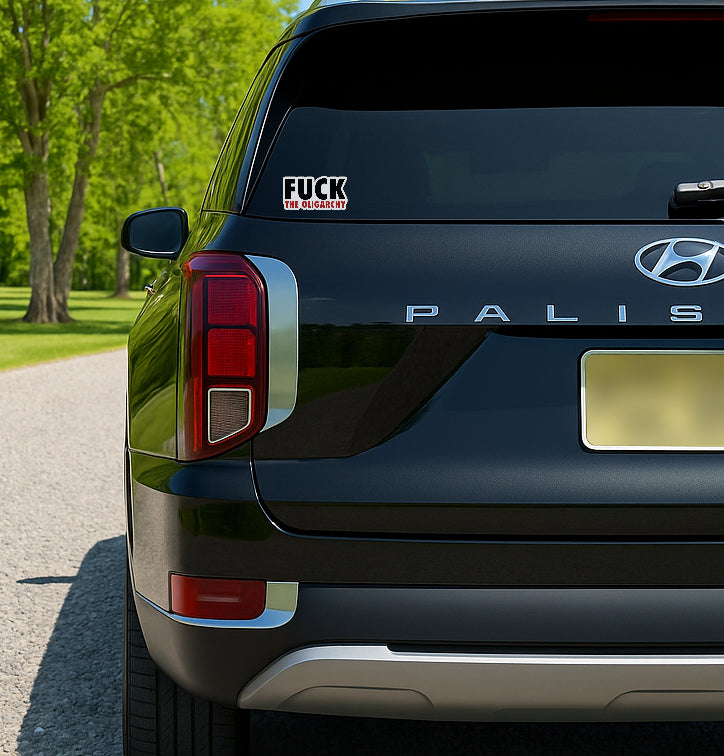 'Fuck the Oligarchy' magnet or vinyl decal displayed on the back of a black SUV. A bold, high-quality political sticker perfect for cars, laptops, fridges, or toolboxes. Great for activists, protestors, or anyone fed up with fascism.