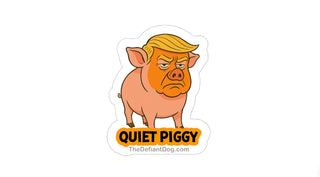 Trump pig with blonde hair and a serious expression, labeled 'Quiet Piggy' on a white background.