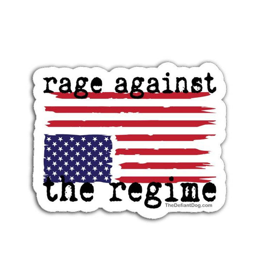 Rage Against the Regime distressed American flag political protest die-cut sticker on white background.