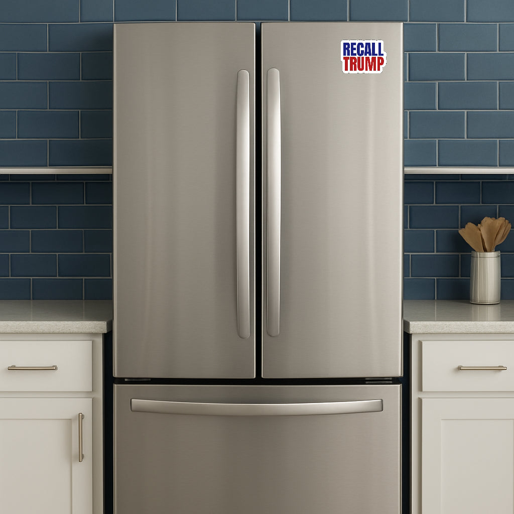 'Recall Trump' magnet or vinyl decal displayed on a stainless steel refrigerator. A bold, high-quality political sticker perfect for cars, laptops, fridges, or toolboxes. Great for activists, protestors, or anyone fed up with fascism.