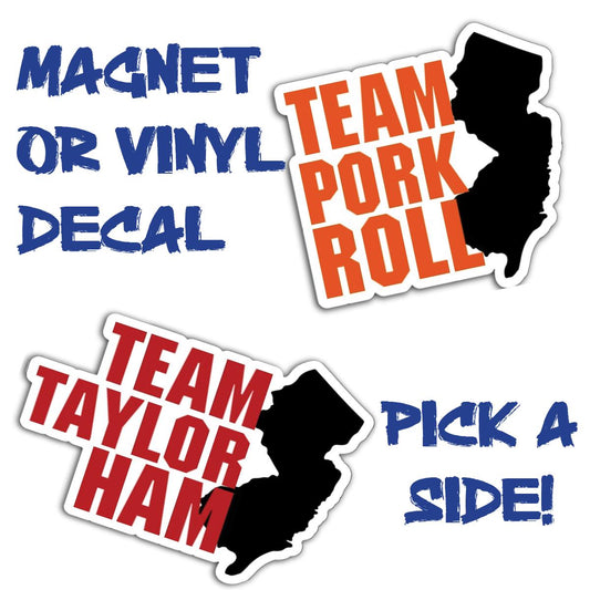'Team Pork Roll or Team Taylor Ham' magnet or vinyl decal displayed with a slight shadow on a white background. A bold, high-quality political sticker perfect for cars, laptops, fridges, or toolboxes. Great for activists, protestors, or anyone fed up with fascism.