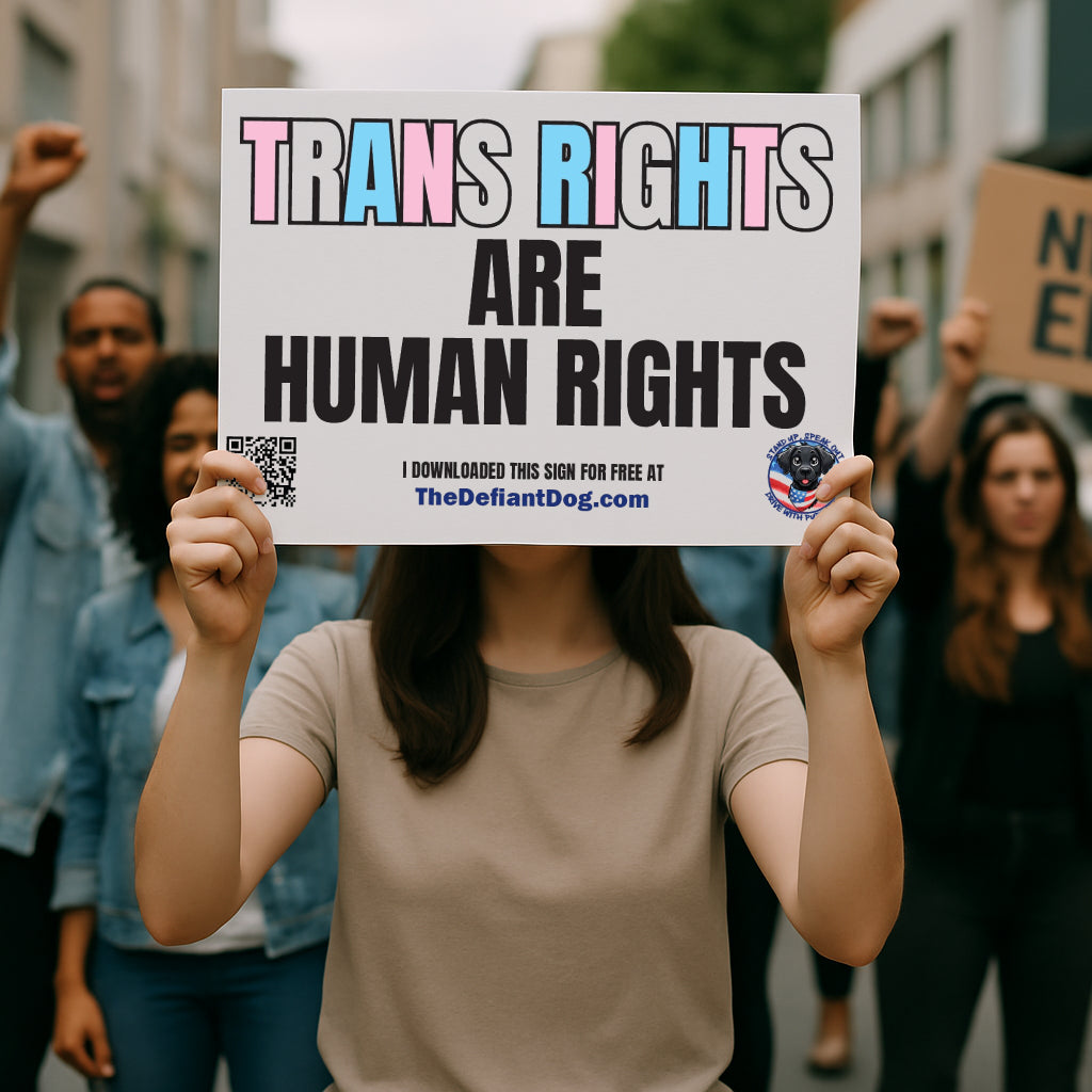 Trans Rights Rally Signs Trans Rights Are Human Rights – Free Printable Protest Sign Download ...