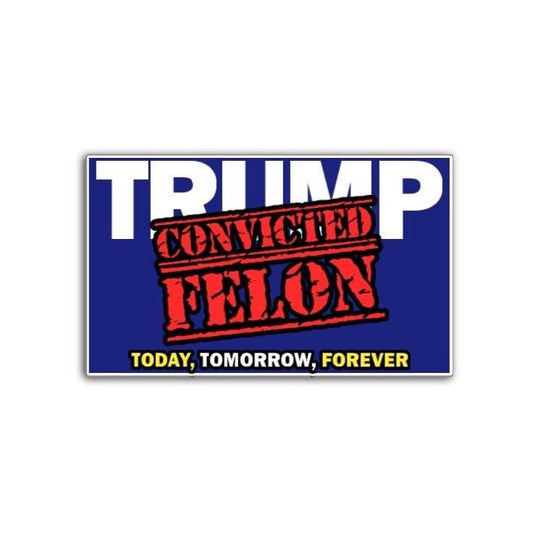 Image of with a sticker with TRUMP in white letters and Convicted Felon in red letter over the white trump on a blue background