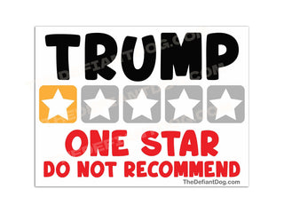 Trump One Star Do Not Recommend anti-Trump political yard sign with five-star rating graphic, bold black lettering and red protest slogan on white background.
