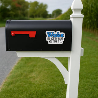 Woke It’s Not the Insult You Think It Is political vinyl sticker on black mailbox outdoor protest decal