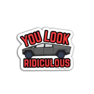 Sticker with a car graphic and text 'YOU LOOK RIDICULOUS' on a white background
